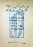 XXXV lat działalności projektowo badawczej przemysłu okrętowego