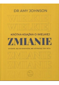 Krótka książka o wielkiej zmianie