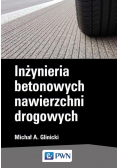 Inżynieria betonowych nawierzchni drogowych