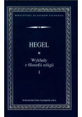 Wykłady z filozofii religii Tom 1
