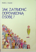 Jak zatrudnić odpowiednią osobę