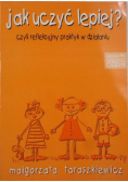Jak uczyć lepiej