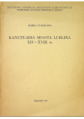 Kancelaria miasta Lublina XIV - XVIII w
