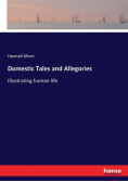 Domestic Tales and Allegories