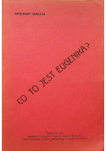 Co to jest Eugenika 1917 r.