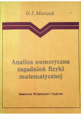 Marczuk G. I. - Analiza numeryczna zagadnień fizyki matematycznej