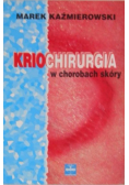 Kriochirurgia w chorobach skóry
