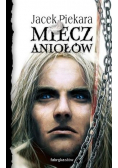 Miecz Aniołów Jacek Piekara
