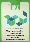 Współpraca szkoły z rodzicami w przygotowaniu uczniów do wyboru zawodu