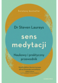 Sens medytacji. Naukowy i praktyczny przewodnik