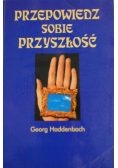 Przepowiedz sobie przyszłość