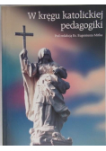 W kręgu katolickiej pedagogiki