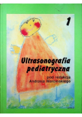 Ultrasonografia pediatryczna Tom 1