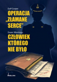 Operacja  złamane serce Człowiek  którego nie było