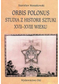 Orbis Polonus Studia z historii sztuki XVII XVIII wieku