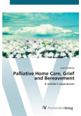 Palliative Home Care, Grief and Bereavement