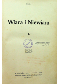 Chrystianizm i czasy obecne Tom I  Wiara i niewiara 19o6 r.
