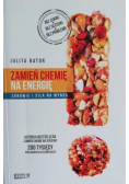 Zamień chemię na energię Zdrowie i siła na wynos