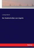Der Stadtschreiber von Liegnitz
