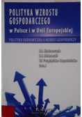 Polityka wzrostu gospodarczego w Polsce i w Unii Europejskiej