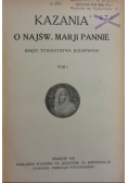 Kazania o Najśw. Marji Pannie Księzy Towarzystwa Jezusowego Tom 1 1921 r.