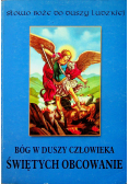Bóg w duszy człowieka Świętych obcowanie