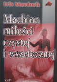 Machina miłości czystej i wszetecznej