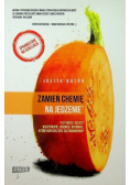Zamień chemię na jedzenie