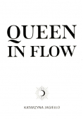 Queen in flow