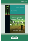 Living into the Life of Jesus