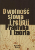 O wolność słowa i religii