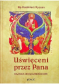 Uświęceni przez Pana Kazania okolicznościowe