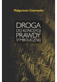 Droga do koncepcji prawdy symbolicznej