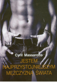Cyril Massarotto - Jestem najprzystojniejszym mężczyzną świata