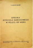 Sprawa kościoła narodowego w Polsce XVI wieku