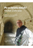 Po co światu mnich