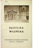 Bazylika Wileńska ok 1933 r