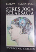 Stres joga relaksacja Podręcznik ćwiczeń
