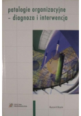 Patologie organizacyjne diagnoza i interwencja