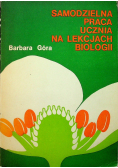 Samodzielna praca ucznia na lekcjach biologii
