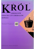 Liberalizm strachu czy liberalizm odwagi