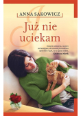 Już nie uciekam