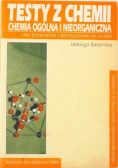 Testy z chemii. Chemia ogólna i nieorganiczna dla licealistów i kandydatów na studia