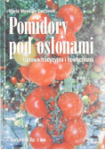 Pomidory pod osłonami