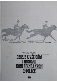Dzieje wyścigów i hodowli koni pełnej krwi