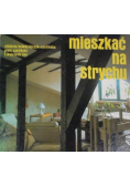 Mieszkać na strychu