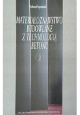 Materiałoznawstwo Budowlane z Technologią Betonu