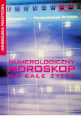 Numerologiczny horoskop na całe życie
