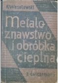 Metaloznawstwo i Obróbka Cieplna z Ćwiczeniami