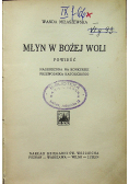 Młyn w Bożej Woli 1930 r
